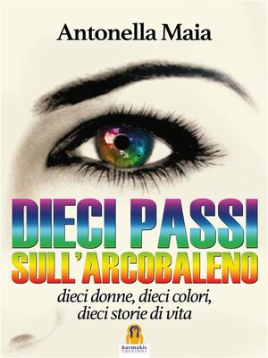 cover image of Dieci Passi sull'Arcobaleno